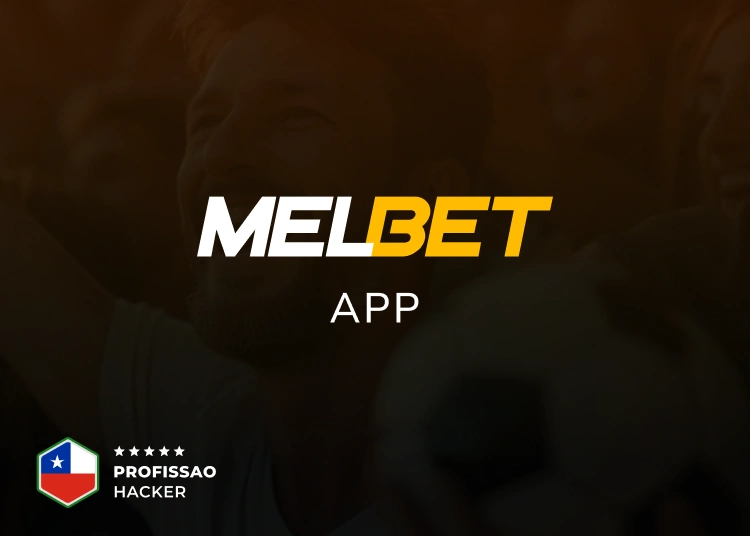Profissao Hacker - Melbet App